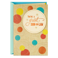 A Son-in-Law Who Naturally Clicks Birthday Card