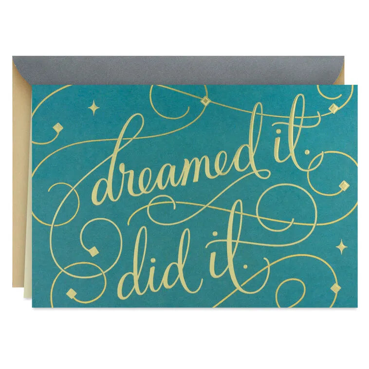 Dreamed It, Did It Congratulations Card