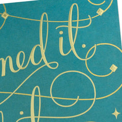 Dreamed It, Did It Congratulations Card