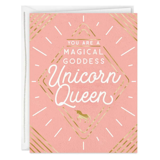 You're a Magical Goddess Unicorn Queen Card for Her