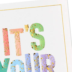 Another Year Means More Birthday Card