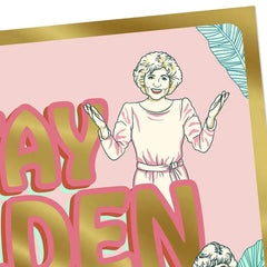 The Golden Girls Stay Golden Friendship Card