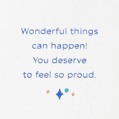 You Deserve to Feel So Proud Graduation Card