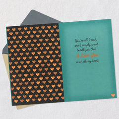 You're All I Need Love Card