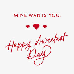 My Heart Wants You Sweetest Day Card