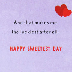 So Lucky to Have You Romantic Sweetest Day Card