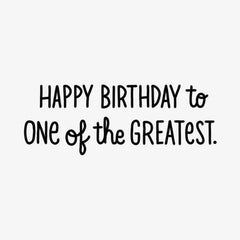 One of the Greatest Funny Birthday Card for Friend