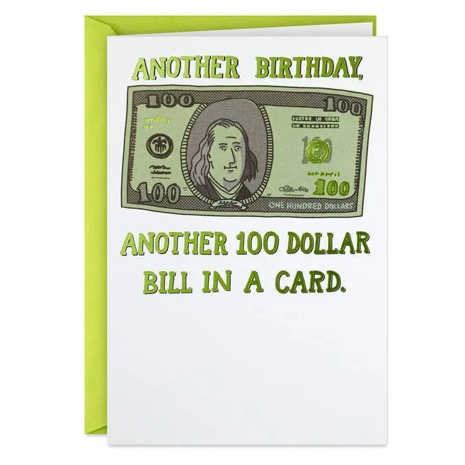 Another $100 Bill Funny Birthday Card