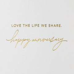 Love the Life We Share Anniversary Card
