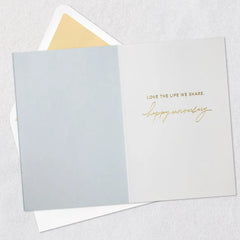 Love the Life We Share Anniversary Card