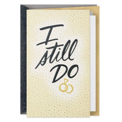 I Still Do Romantic Anniversary Card