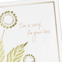 I'm So Sorry for Your Loss Sympathy Card