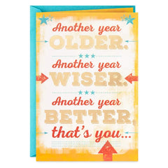 Another Year Older, Wiser and Better Birthday Card