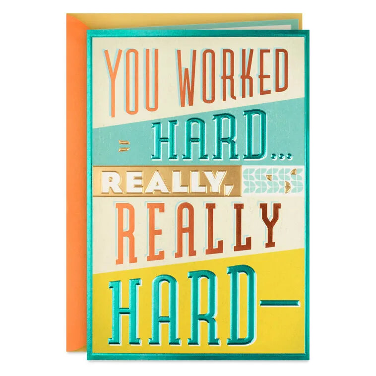 Your Hard Work Paid Off Congratulations Card