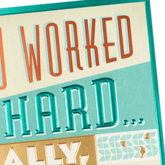 Your Hard Work Paid Off Congratulations Card
