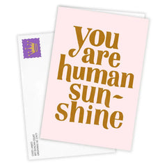 You Are Human Sunshine Custom Card