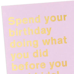 Party Like You Did Before Kids Funny Birthday Card
