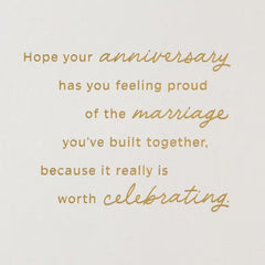 The Marriage You've Built Is Worth Celebrating Anniversary Card