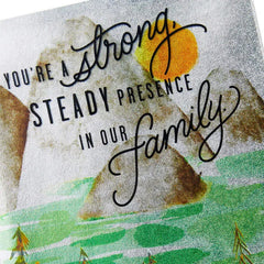 Strong and Steady for Our Family Birthday Card for Him