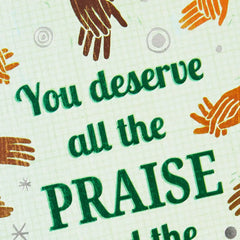 You Deserve All the Praise Congratulations Card