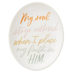 My Soul Stays Restored Trinket Dish
