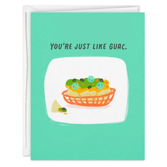 You're Extra Like Guac Funny Card
