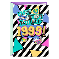 Party Like It's 1999 Birthday Card