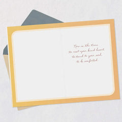 Rest Your Kind Heart and Tend to Your Soul Sympathy Card