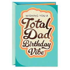 A Total Dad Birthday Vibe Birthday Card for Dad
