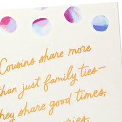 Cousins Share So Much Birthday Card for Cousin