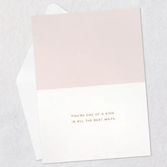 One-of-a-Kind in the Best Ways Birthday Card