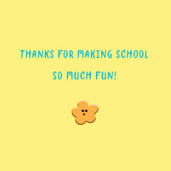 You Make School So Much Fun Thank-You Card for Teacher