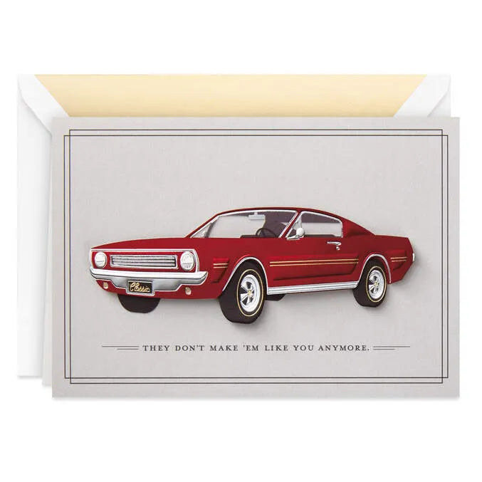 You're a True Classic Birthday Card