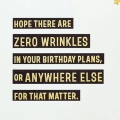 Never Move Your Face Funny Birthday Card
