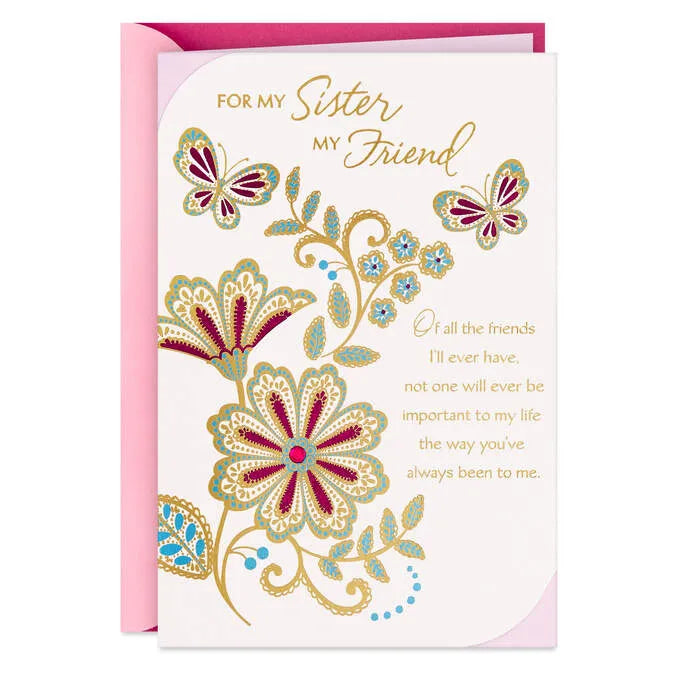My Sister, a Friend I'm Always Grateful For Birthday Card