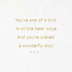 You're One of a Kind Birthday Card