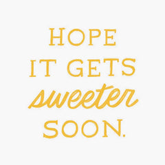 Sorry Things Are Sour Right Now Encouragement Card