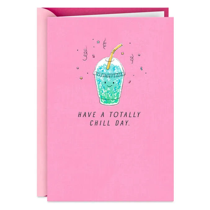 Have a Totally Chill Day Birthday Card for Kids