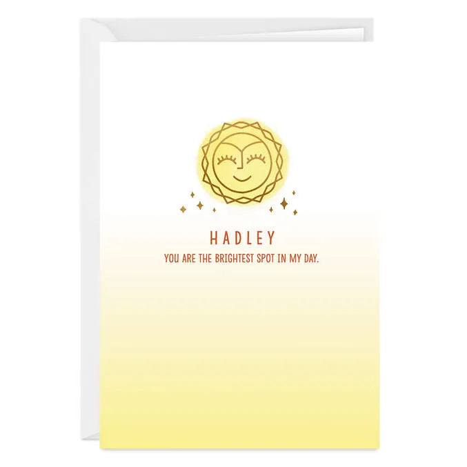 You Make Things Sunnier Custom Card