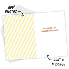 You Make Things Sunnier Custom Card