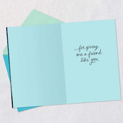 Thankful to Have a Friend Like You Friendship Card