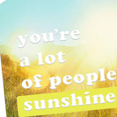 You Are Sunshine Card