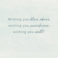Wishing You Blue Skies and Sunshine Get Well Card
