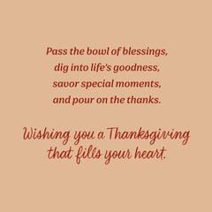 Pass the Blessings and Pour on the Thanks Thanksgiving Card