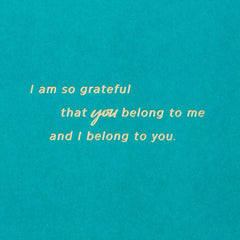 Grateful We Belong to Each Other Romantic Anniversary Card for Husband