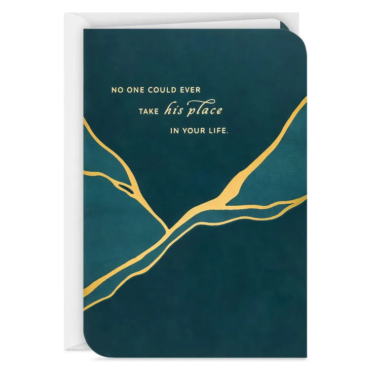 No One Could Ever Take His Place Sympathy Card for Loss of Him