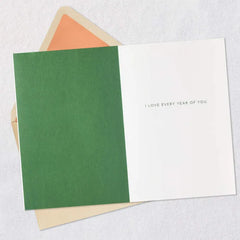 I Love Every Year of You Romantic Birthday Card