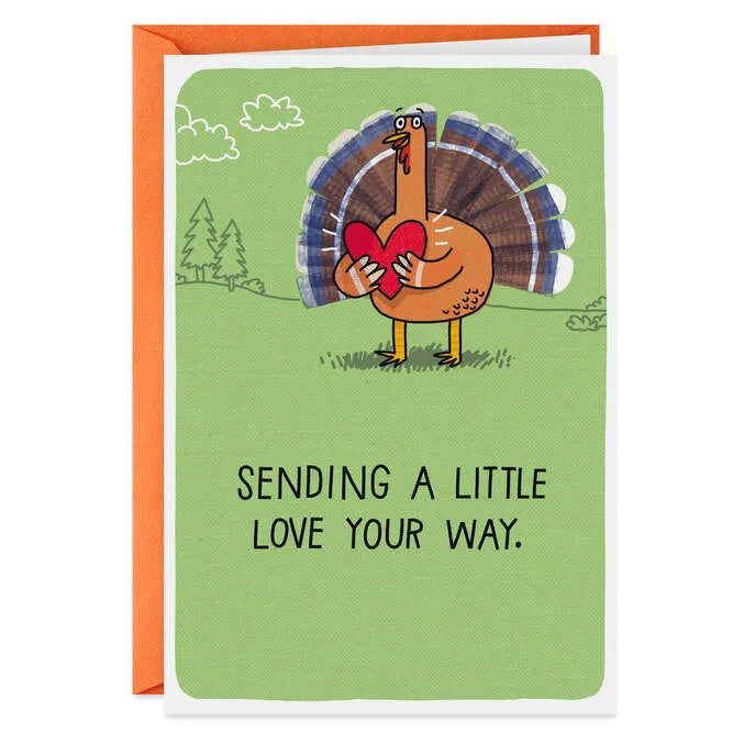 Turkey Sending a Little Love Thanksgiving Card