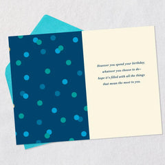 A Day Filled With What Means the Most to You Birthday Card