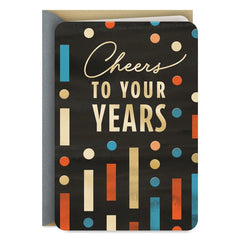 Cheers to Your Years Birthday Card
